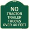 Signmission No Tractor Trailer Trucks Over 40 Feet Heavy-Gauge Aluminum Architectural Sign, 18" H, G-1818-23564 A-DES-G-1818-23564 - alternate 1